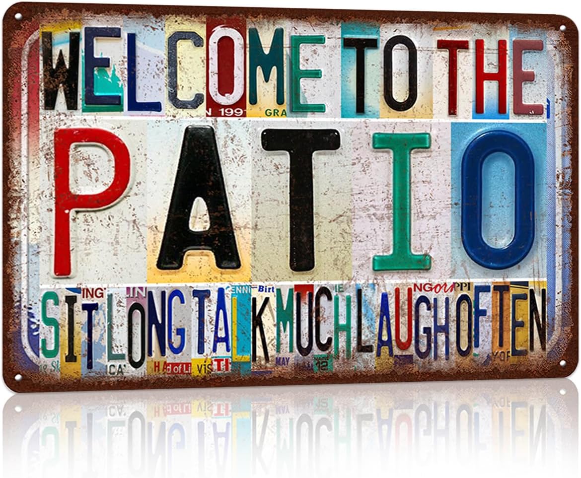 Vintage Welcome To The Patio Sit Long Talk Much Laugh Often