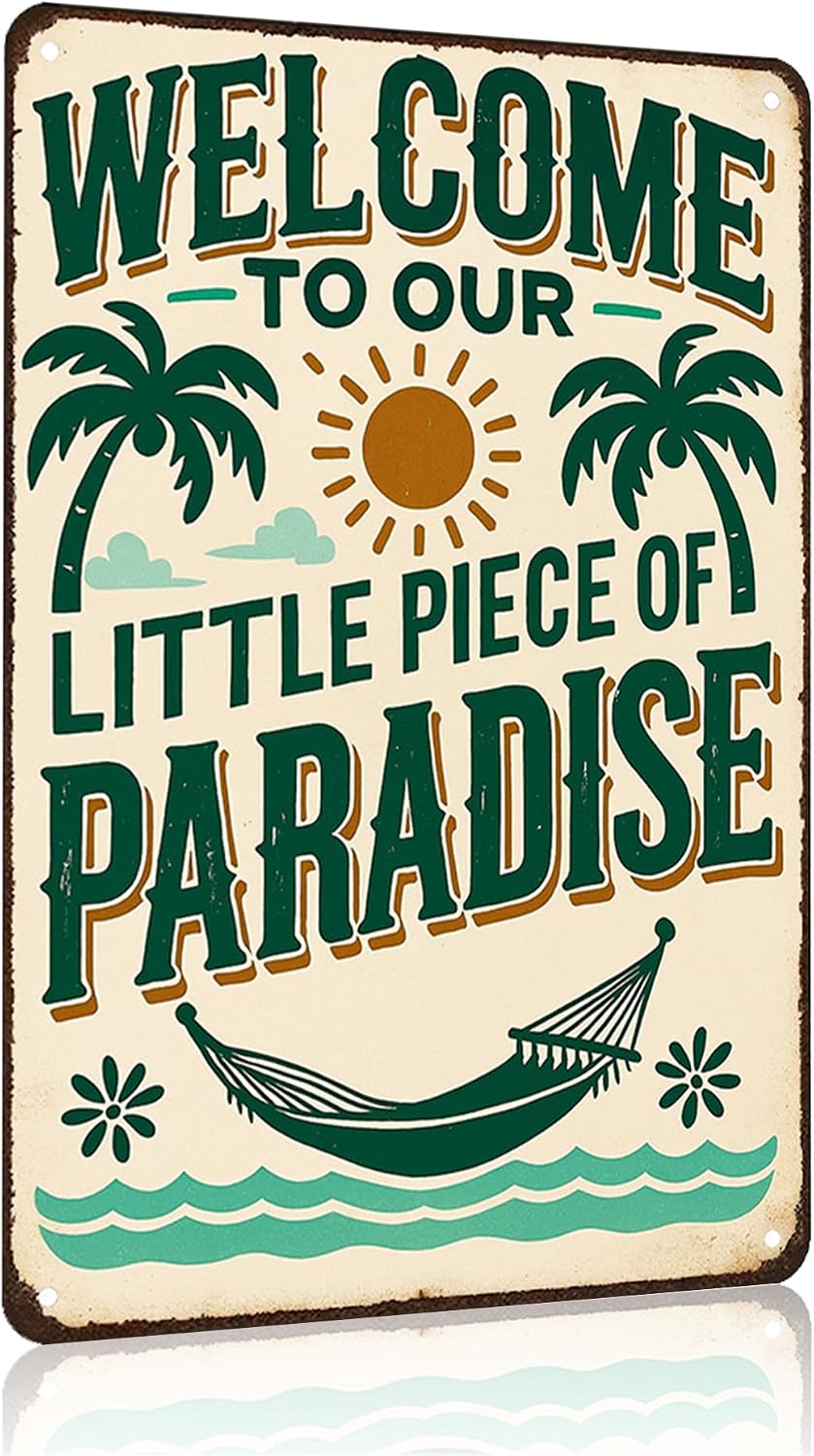 FunnySign Welcome to Our Little Piece of Paradise Vintage Tin Sign for Outdoor Porch Patio Garden Bar Decor 8×12 Inch(3991)